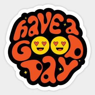 Have a good day Sticker